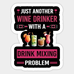 Wine Drinker Drink Mixing Mixologist Mixology Cocktail Bartending Bartender Sticker